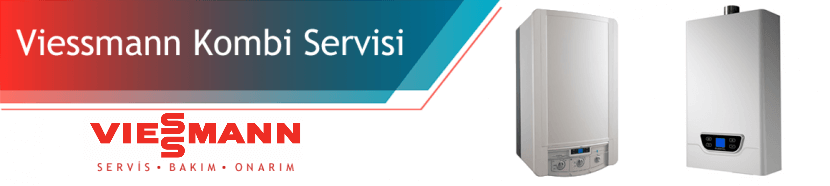 Viessmann Kombi Servisi